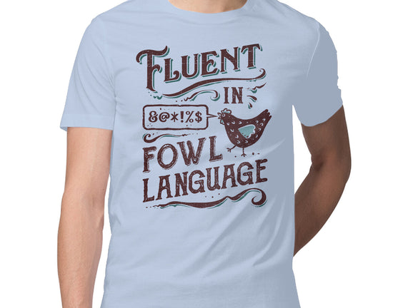 Fluent In Fowl Language