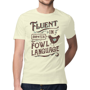 Fluent In Fowl Language