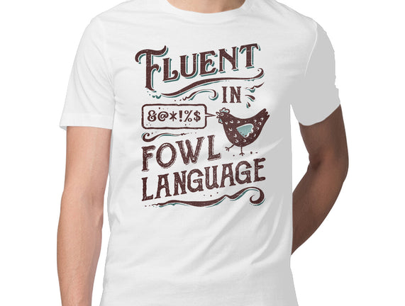 Fluent In Fowl Language