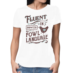 Fluent In Fowl Language