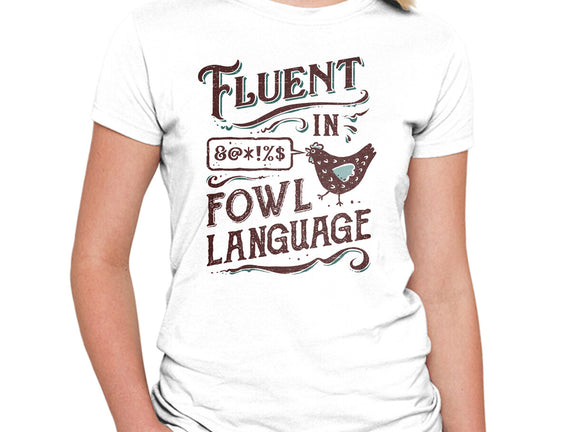 Fluent In Fowl Language
