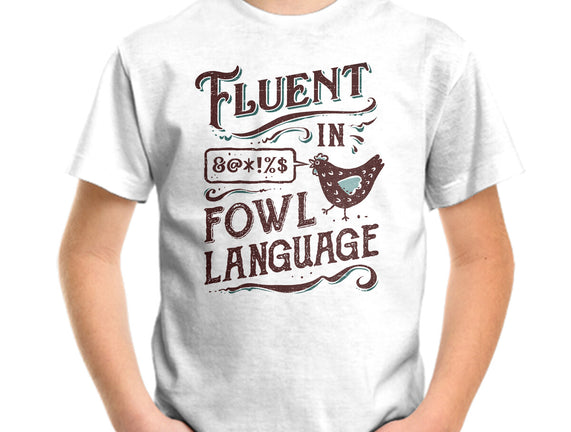 Fluent In Fowl Language
