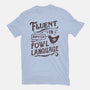 Fluent In Fowl Language-Womens-Fitted-Tee-kg07