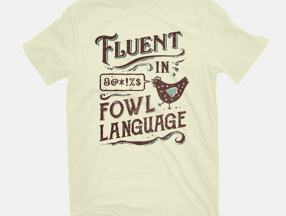 Fluent In Fowl Language
