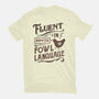Fluent In Fowl Language-Mens-Basic-Tee-kg07