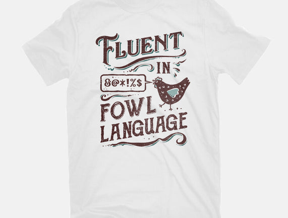 Fluent In Fowl Language