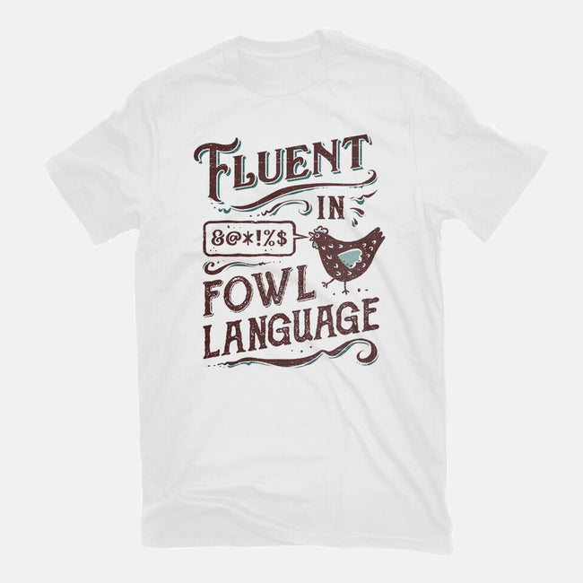 Fluent In Fowl Language-Womens-Fitted-Tee-kg07