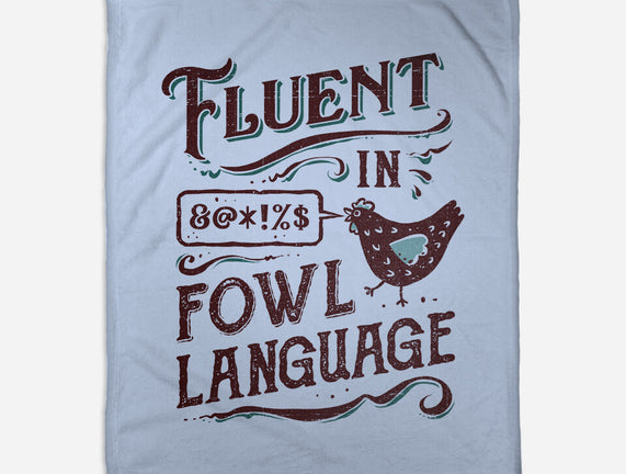 Fluent In Fowl Language