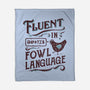 Fluent In Fowl Language-None-Fleece-Blanket-kg07