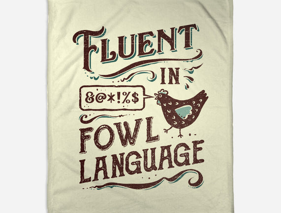 Fluent In Fowl Language