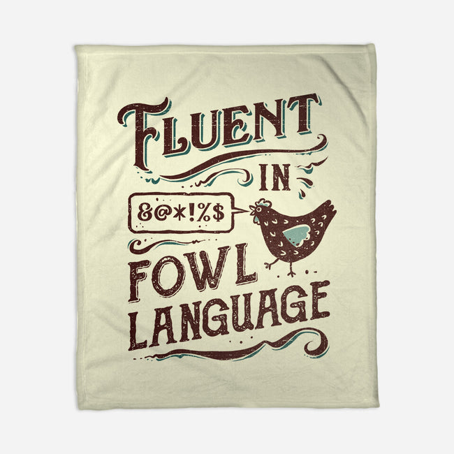 Fluent In Fowl Language-None-Fleece-Blanket-kg07