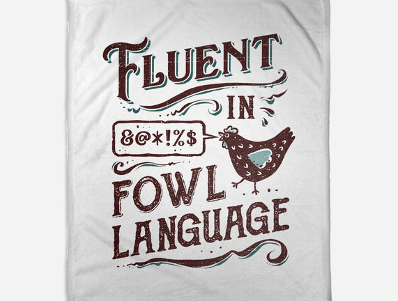 Fluent In Fowl Language