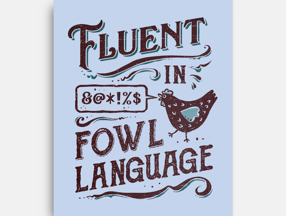 Fluent In Fowl Language