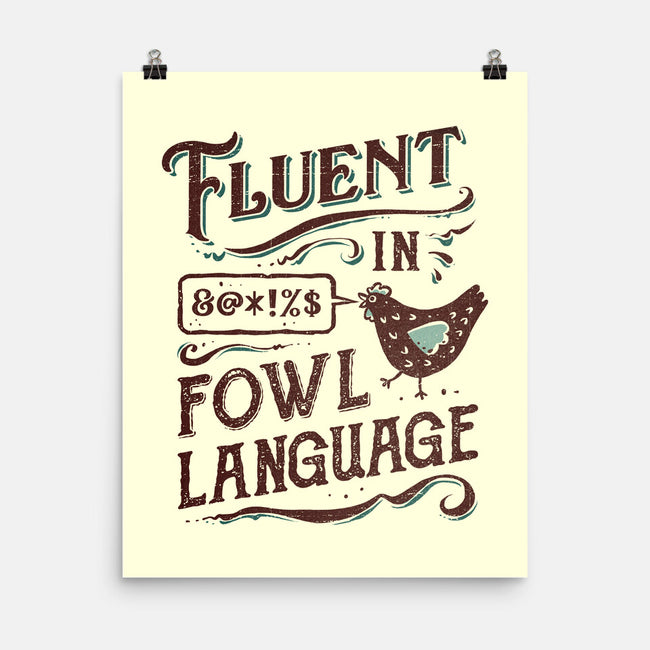 Fluent In Fowl Language-None-Matte-Poster-kg07
