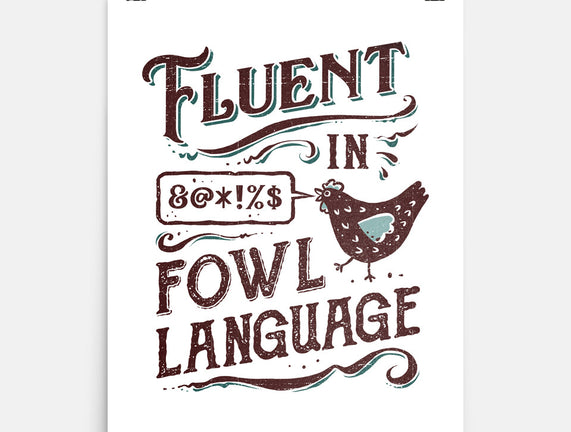 Fluent In Fowl Language