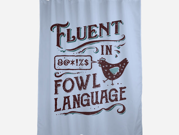 Fluent In Fowl Language