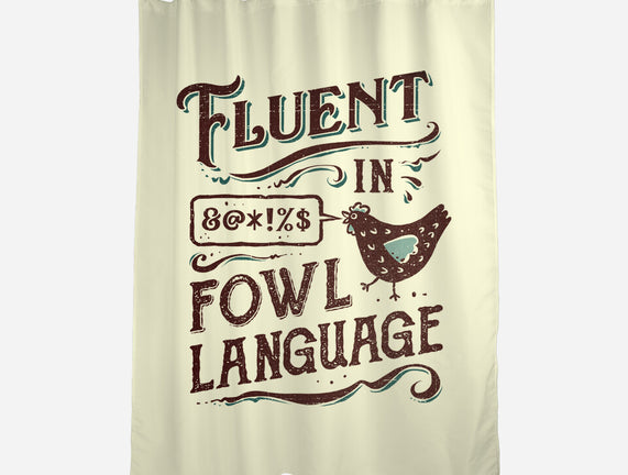 Fluent In Fowl Language