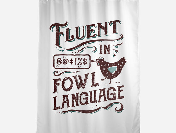 Fluent In Fowl Language