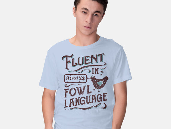 Fluent In Fowl Language