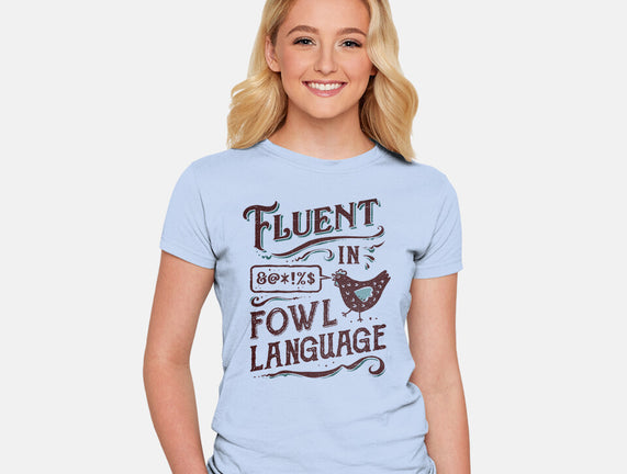 Fluent In Fowl Language
