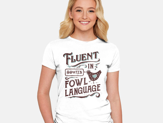 Fluent In Fowl Language