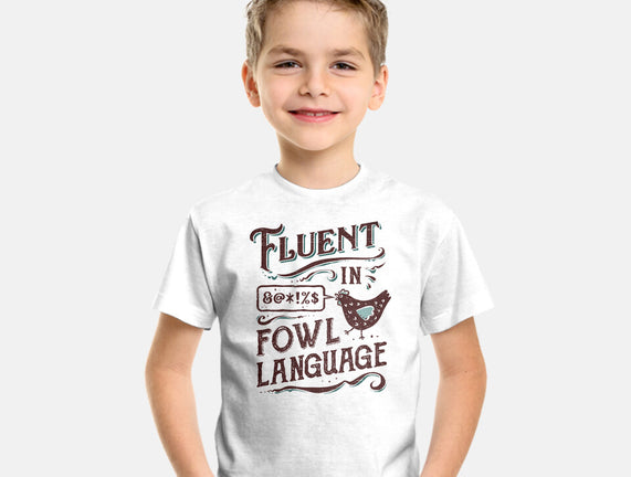 Fluent In Fowl Language