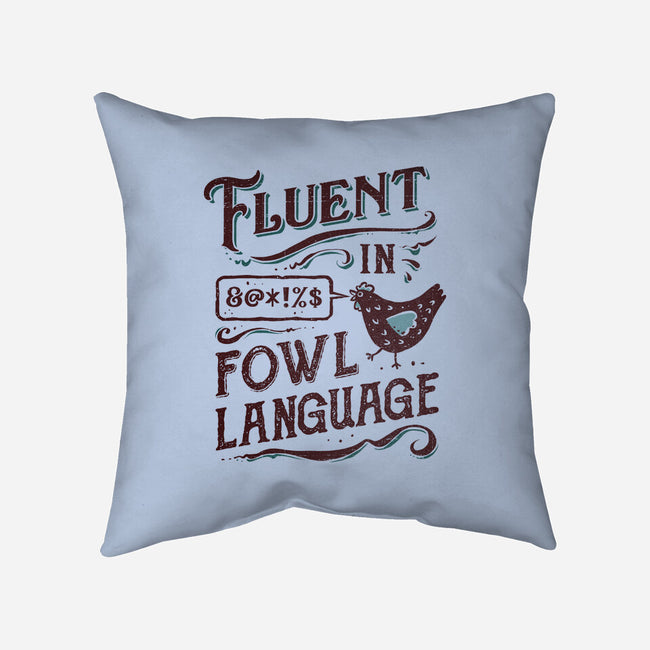 Fluent In Fowl Language-None-Removable Cover w Insert-Throw Pillow-kg07