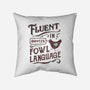Fluent In Fowl Language-None-Removable Cover w Insert-Throw Pillow-kg07