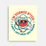 Im Science B-None-Stretched-Canvas-Tronyx79