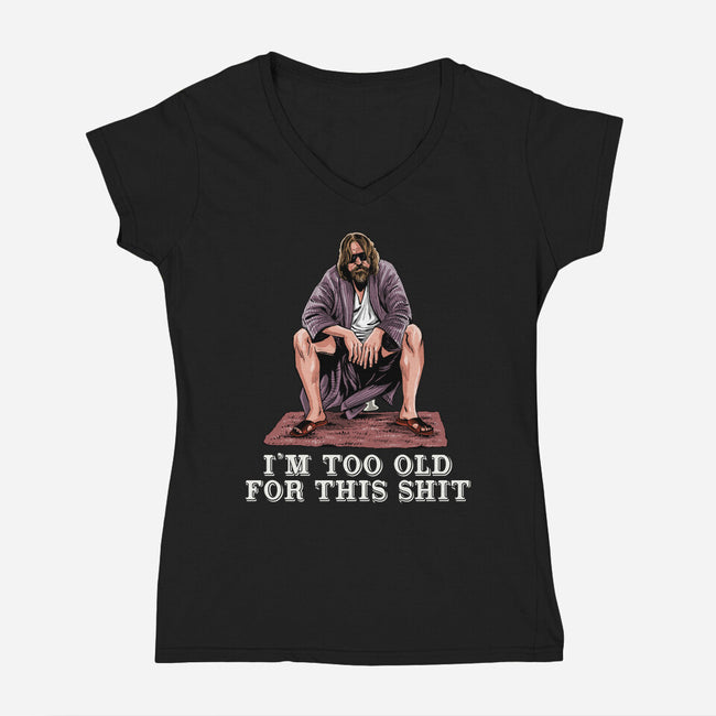 The Dude Is Too Old-Womens-V-Neck-Tee-zascanauta