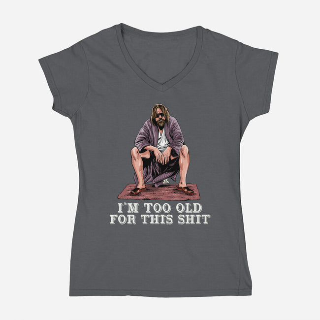 The Dude Is Too Old-Womens-V-Neck-Tee-zascanauta