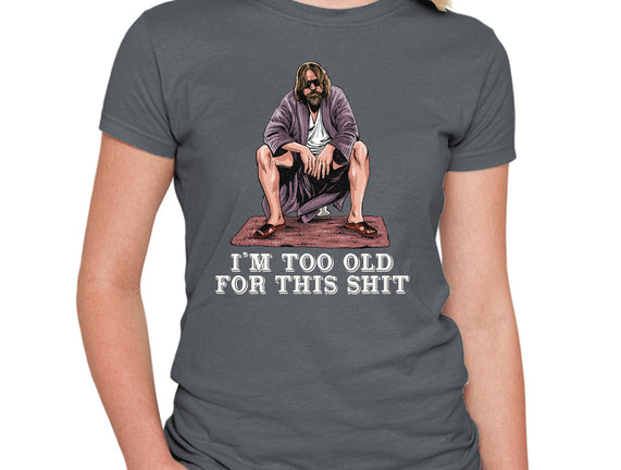 The Dude Is Too Old