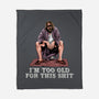 The Dude Is Too Old-None-Fleece-Blanket-zascanauta