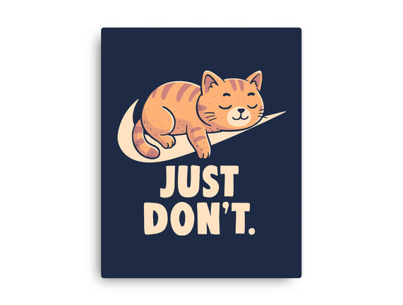 Just Don't