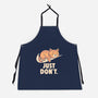 Just Don't-Unisex-Kitchen-Apron-koalastudio