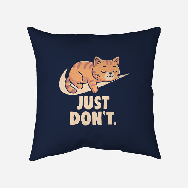 Just Don't-None-Removable Cover w Insert-Throw Pillow-koalastudio
