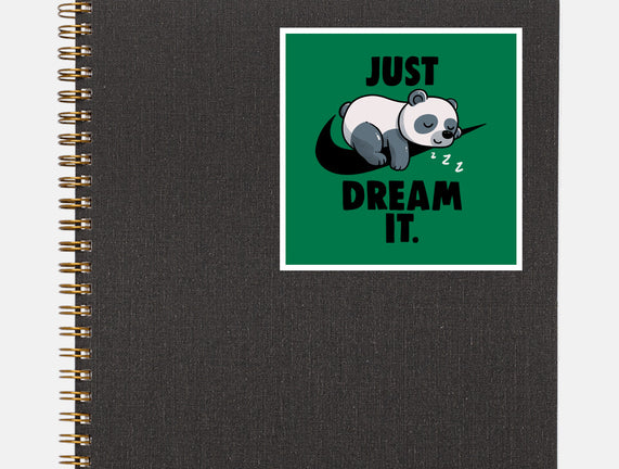 Just Dream It