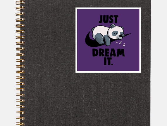 Just Dream It