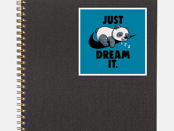 Just Dream It