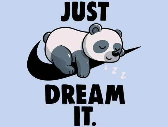 Just Dream It