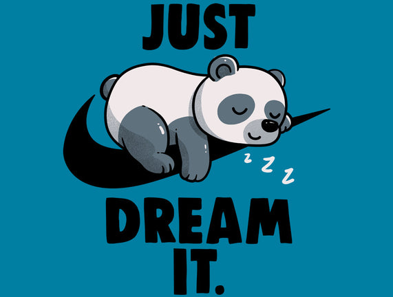 Just Dream It