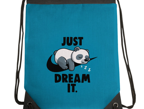Just Dream It
