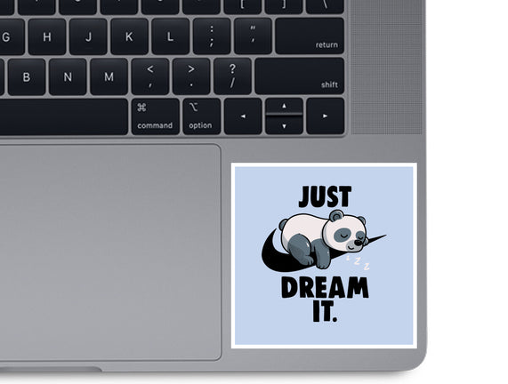 Just Dream It
