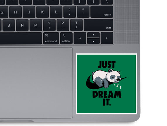 Just Dream It