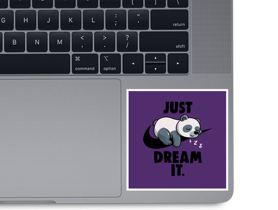 Just Dream It
