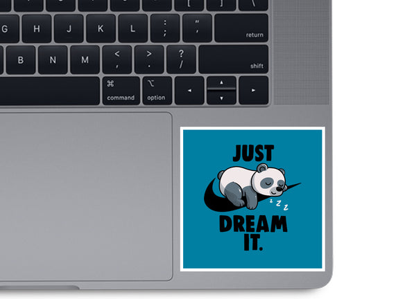 Just Dream It