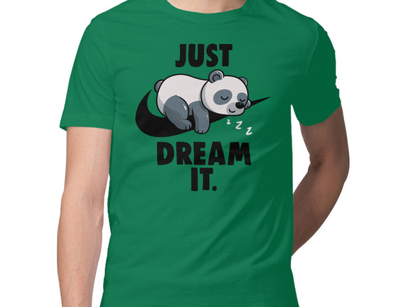 Just Dream It