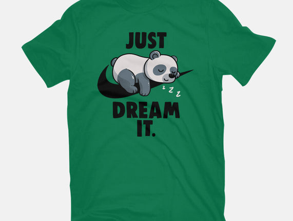 Just Dream It