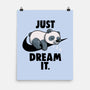 Just Dream It-None-Matte-Poster-koalastudio