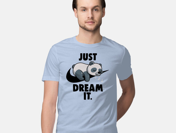 Just Dream It